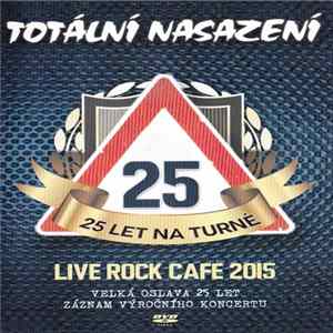 Totální Nasazení - Live Rock Café 2015 FLAC