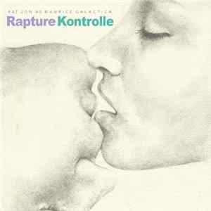 Fat Jon As Maurice Galactica - Rapture Kontrolle FLAC