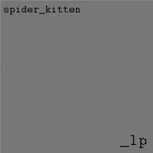 Spider Kitten - _lp FLAC