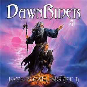 DawnRider - Fate Is Calling (Pt. I) FLAC