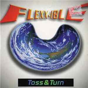 Toss & Turn - Flexx-Ible FLAC