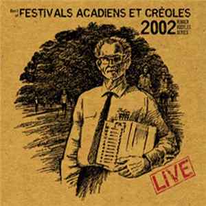 Various - Best Of Festivals Acadiens Et Créoles 2002 - Bonus Tracks FLAC
