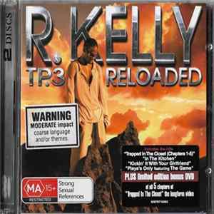 R. Kelly - TP.3 Reloaded FLAC