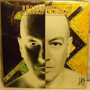 Enrico Ruggeri - Domani È Un Altro Giorno FLAC