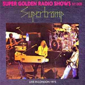 Supertramp - Live In London 1975 FLAC