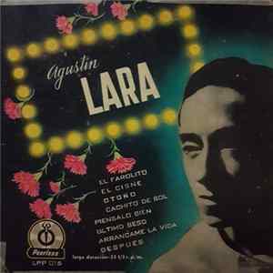 Agustin Lara - Agustín Lara y su piano FLAC