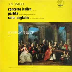 J.S. Bach - György Sebök - Concerto Italien / Partita / Suite Anglaise FLAC