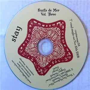 Stay - Fruits De Mer Vol. Three FLAC