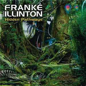 Franké And Illinton - Hidden Pathways FLAC