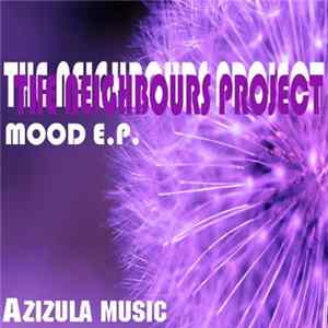 The Neighbours Project - Mood EP FLAC