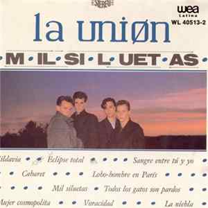 La Unión - Mil Siluetas FLAC