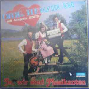 Orig. Herzbuam Mit Sängerin Edith - Ja, Wir Sind Musikanten FLAC
