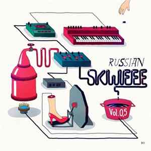 Various - Russian Skweee Vol​.​0​,​5 FLAC