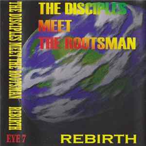 The Disciples Meet The Rootsman - Rebirth FLAC