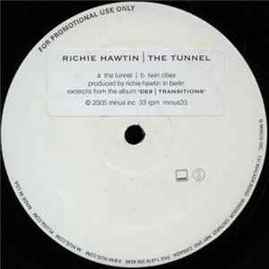 Richie Hawtin - The Tunnel / Twin Cities FLAC
