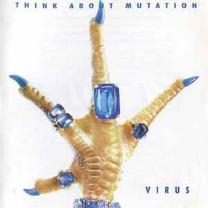 Think About Mutation - Virus FLAC