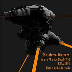 The Infernal Brothers - You're Already Dead (VIP) FLAC