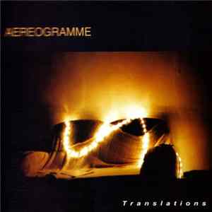 Aereogramme - Translations FLAC