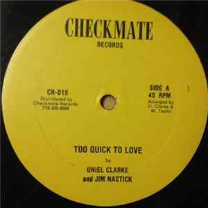 Oniel Clarke / Jim Nastick - Too Quick To Love FLAC