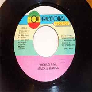 Mackie Ranks - Should A Me FLAC