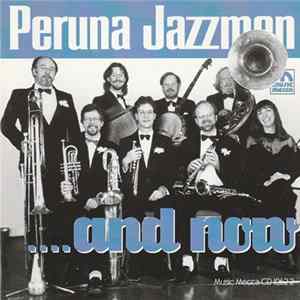 Peruna Jazzmen - ...And Now FLAC