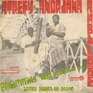 Atrefy Andriana - Fagnintiko Very Himboamboa Mila / Samby Boaka An Drano FLAC