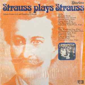 Johann Strauss (3rd) - Strauss Plays Strauss FLAC