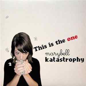 Marybell Katastrophy - This Is The One FLAC
