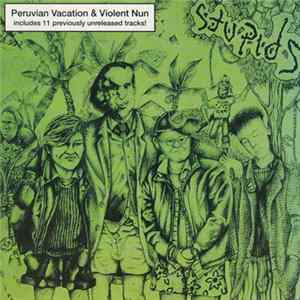The Stupids - Peruvian Vacation & Violent Nun FLAC
