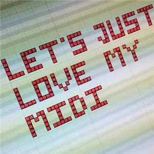 Worm Is Green - Let's Just Love My Midi FLAC
