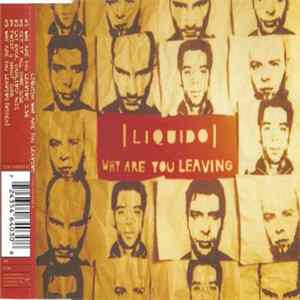 Liquido - Why Are You Leaving FLAC