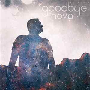 Goodbye Nova - Goodbye Nova FLAC