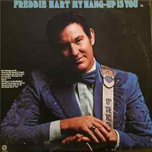 Freddie Hart - My Hang-Up Is You FLAC