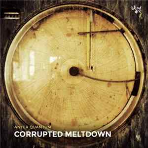 Anyer Quantum - Corrupted Meltdown FLAC