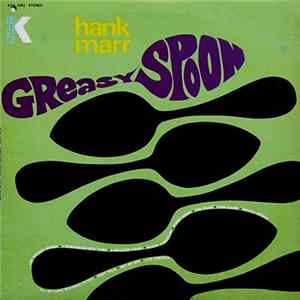 Hank Marr - Greasy Spoon FLAC