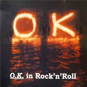 O.K. - O.K. In Rock'N'Roll FLAC