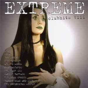 Various - Extreme Clubhits VIII FLAC
