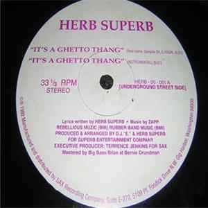 Herb Superb - It's A Ghetto Thang FLAC