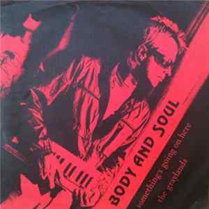 Body And Soul - Something's Going On Here / The Graylands FLAC