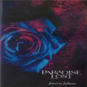 Paradise Lost - Forever Failure FLAC