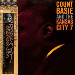 Count Basie And The Kansas City 7 - Count Basie And The Kansas City 7 FLAC