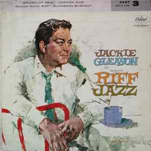 Jackie Gleason - Jackie Gleason Presents Riff Jazz (Part 3) FLAC