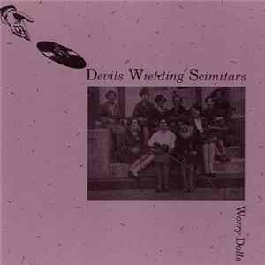Devils Wielding Scimitars - Worry Dolls FLAC