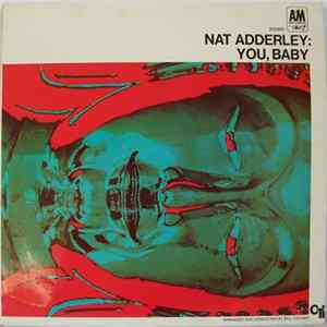 Nat Adderley - You, Baby FLAC