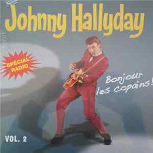 Johnny Hallyday - Spécial Radio ! Bonjour Les Copains ! Vol. 2 FLAC
