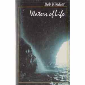 Bob Kindler - Waters Of Life FLAC