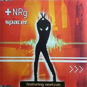 + Nrg Featuring Neetzah - Spacer FLAC