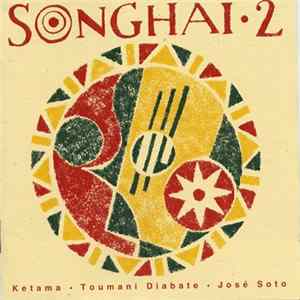Ketama . Toumani Diabate . José Soto - Songhai 2 FLAC