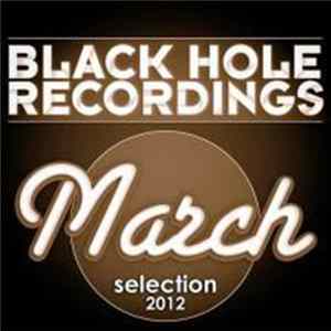 Various - Black Hole Recordings March Selection 2012 FLAC