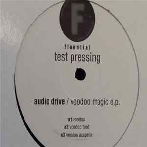 Audio Drive - Voodoo Magic E.P FLAC